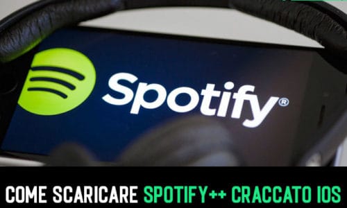 Come Scaricare Spotify++ Craccato iOS - Settembre 2020