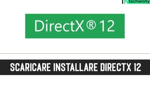 Come Scaricare Installare DirectX 12 per Windows 11